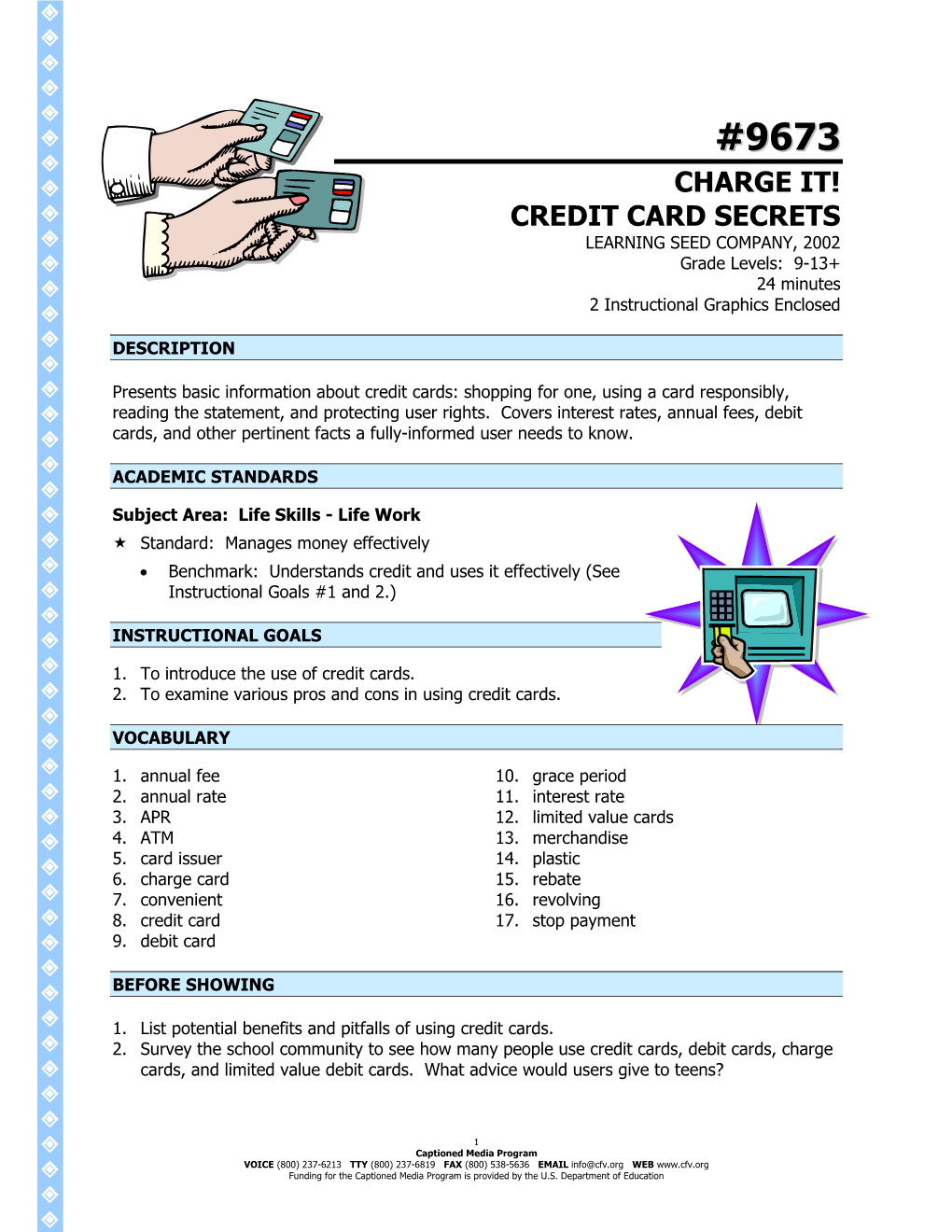 9673 CHARGE IT! CREDIT CARD SECRETS Captioned Media Program