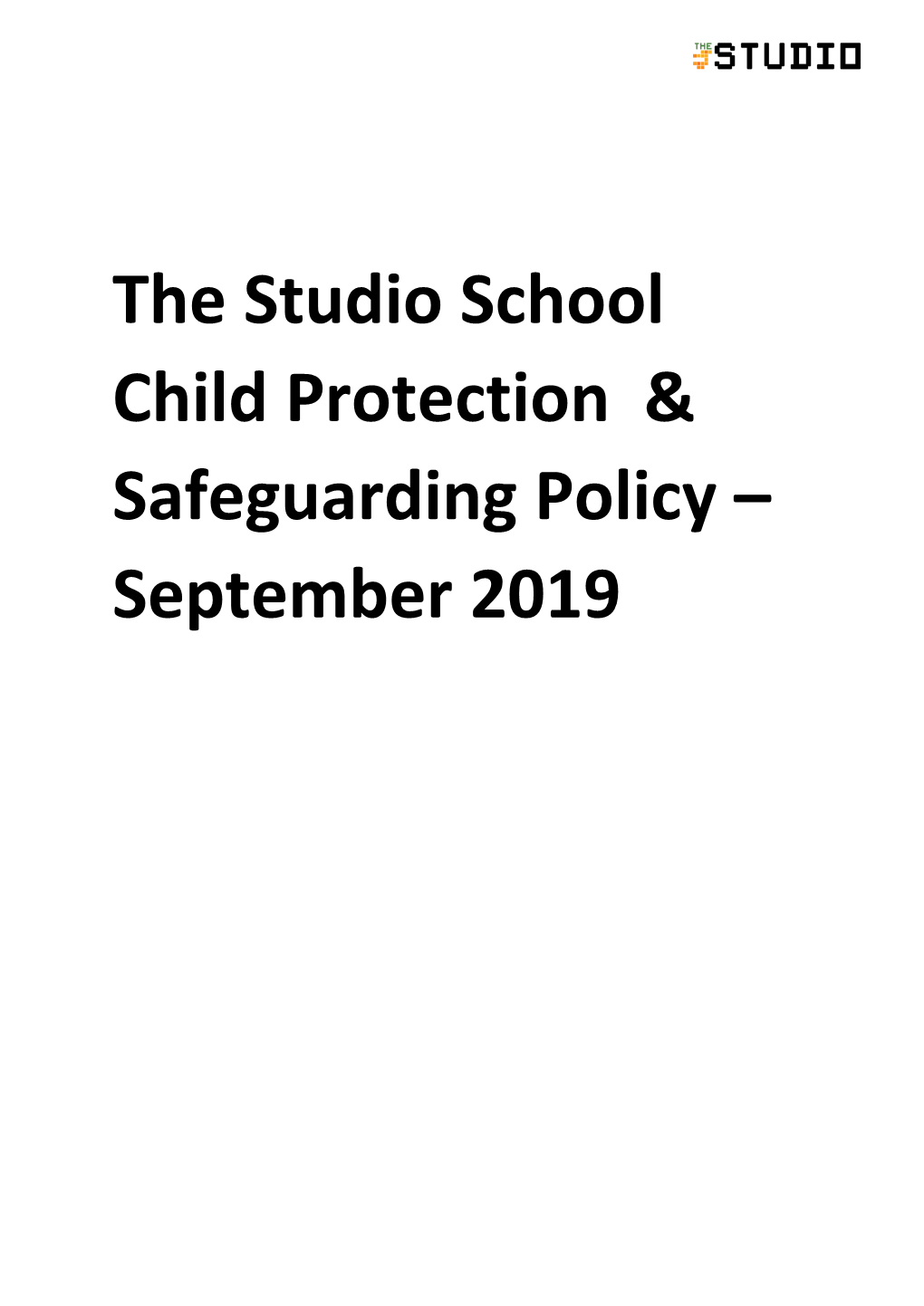 The Studio School Child Protection & Safeguarding Policy – September 2019