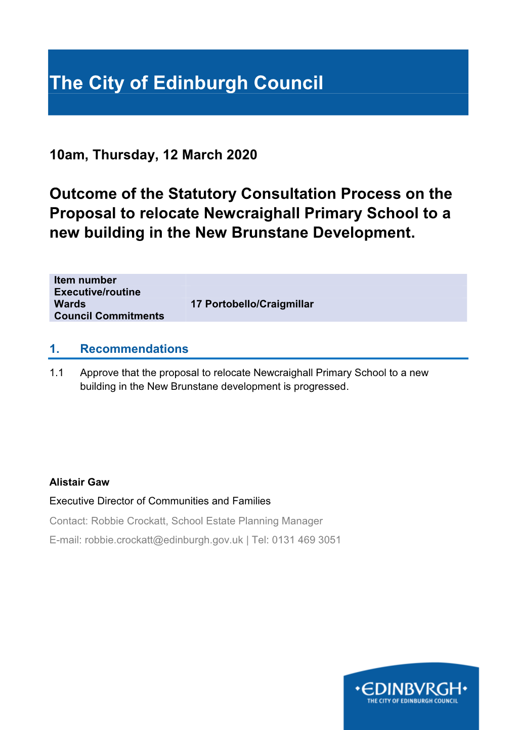 Report Outcomes of the Statutory Consultation Proposal to Relocate Newcraighall Primary School to a New Building in the New Brunstane Development