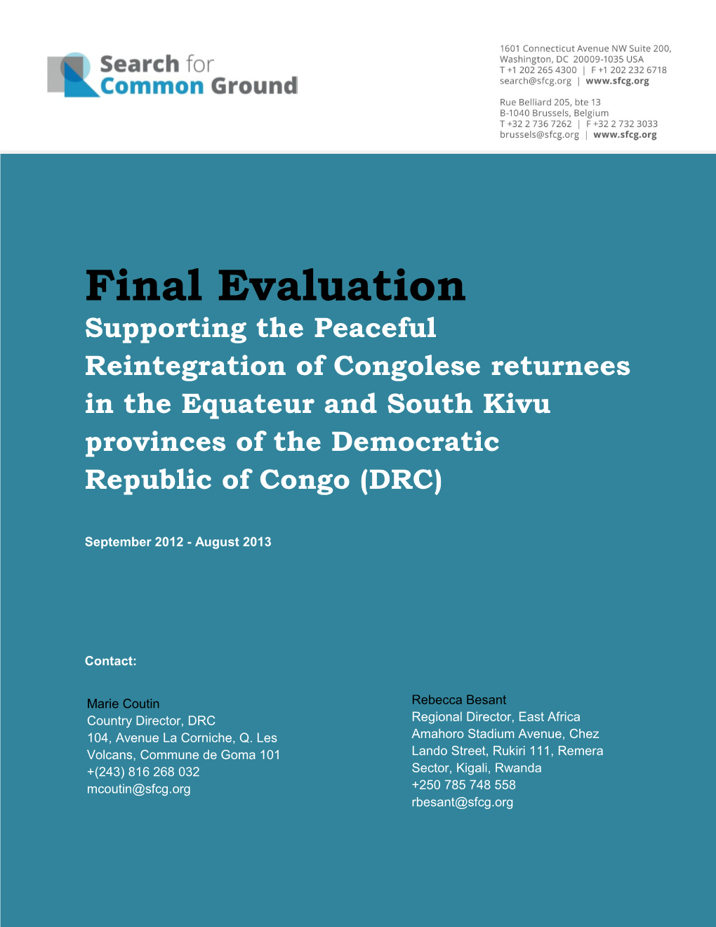 Final Evaluation Supporting the Peaceful Reintegration of Congolese Returnees in the Equateur and South Kivu Provinces of the Democratic Republic of Congo (DRC)