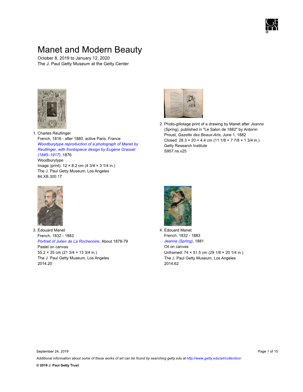 Manet and Modern Beauty October 8, 2019 to January 12, 2020 the J