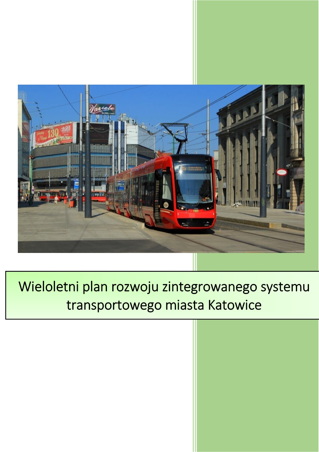 Wieloletni Plan Rozwoju Zintegrowanego Systemu Transportowego Miasta Katowice