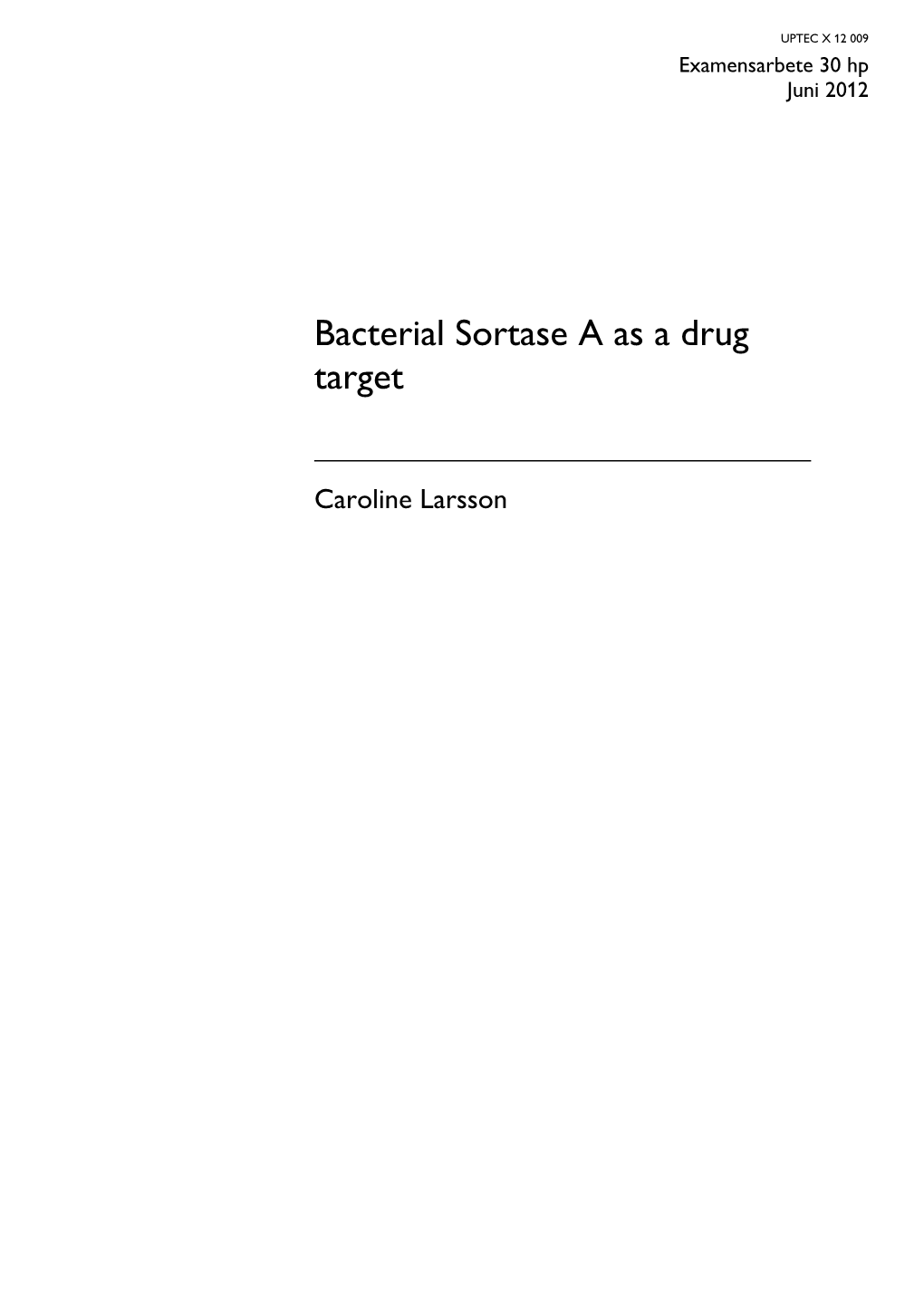 Bacterial Sortase a As a Drug Target