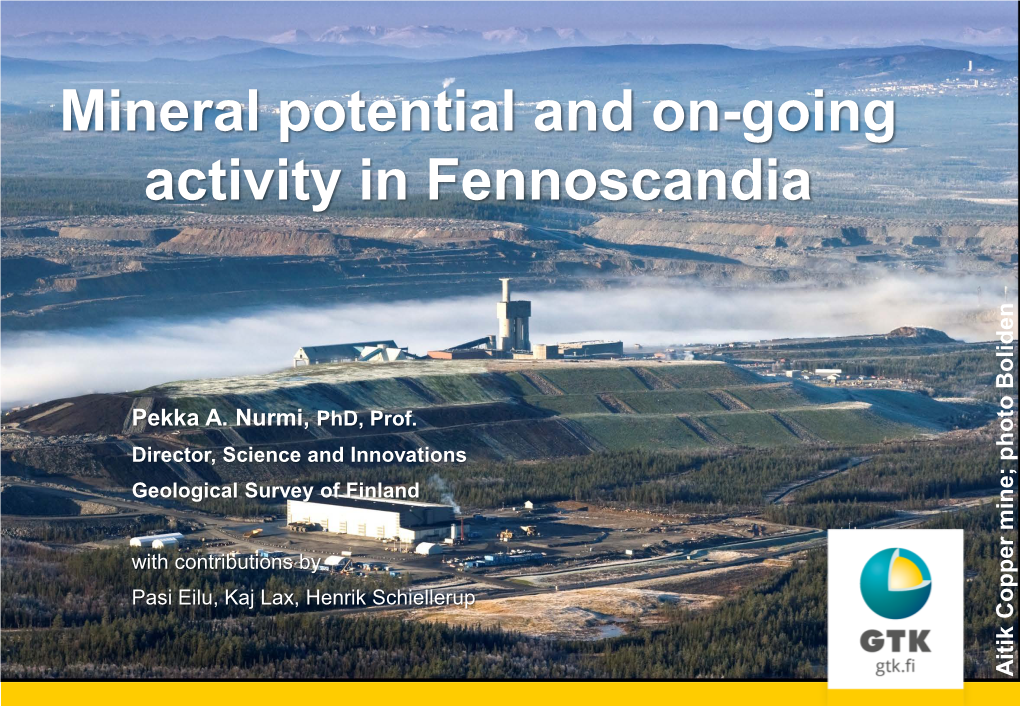 Mineral Potential and On-Going Activity in Fennoscandia