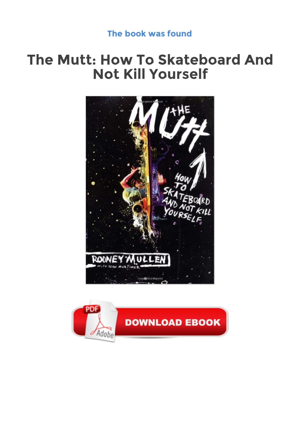 Free Kindle the Mutt: How to Skateboard and Not Kill Yourself