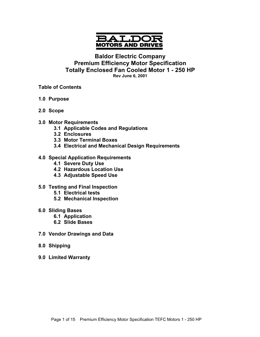 Baldor Electric Company Premium Efficiency Motor Specification Totally Enclosed Fan Cooled Motor 1 - 250 HP Rev June 6, 2001