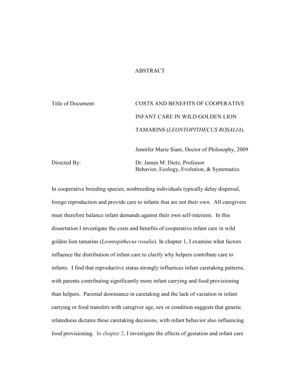 ABSTRACT Title of Document: COSTS and BENEFITS of COOPERATIVE INFANT CARE in WILD GOLDEN LION TAMARINS (LEONTOPITHECUS ROSALIA)