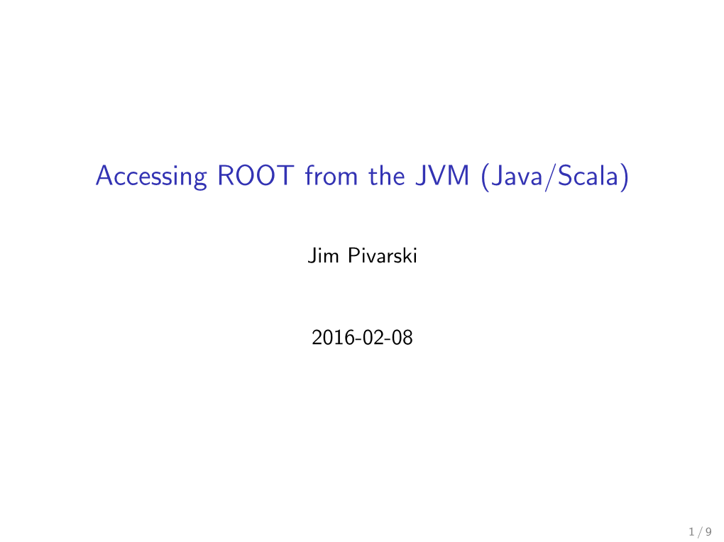 Accessing ROOT from the JVM (Java/Scala)