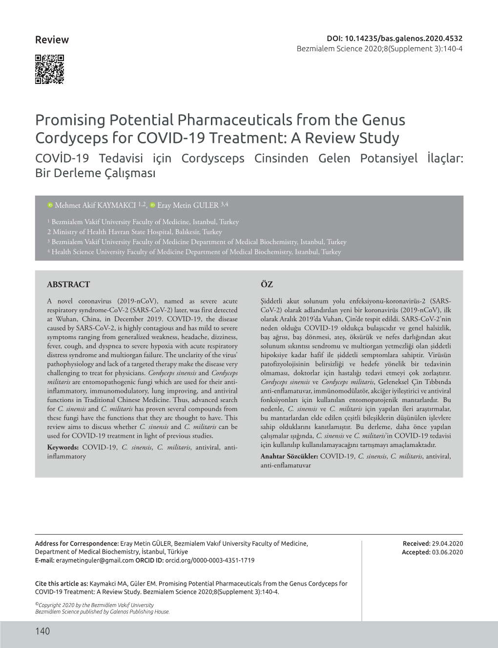 Promising Potential Pharmaceuticals from the Genus Cordyceps For