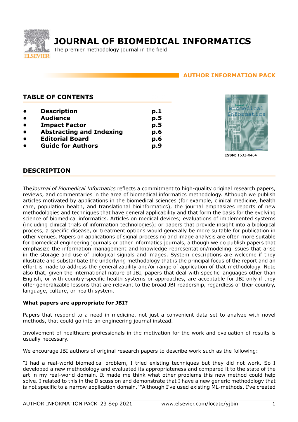 JOURNAL of BIOMEDICAL INFORMATICS the Premier Methodology Journal in the Field