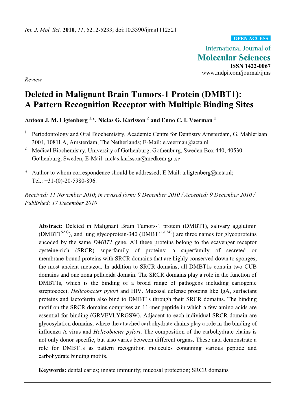 Deleted in Malignant Brain Tumors-1 Protein (DMBT1): a Pattern Recognition Receptor with Multiple Binding Sites