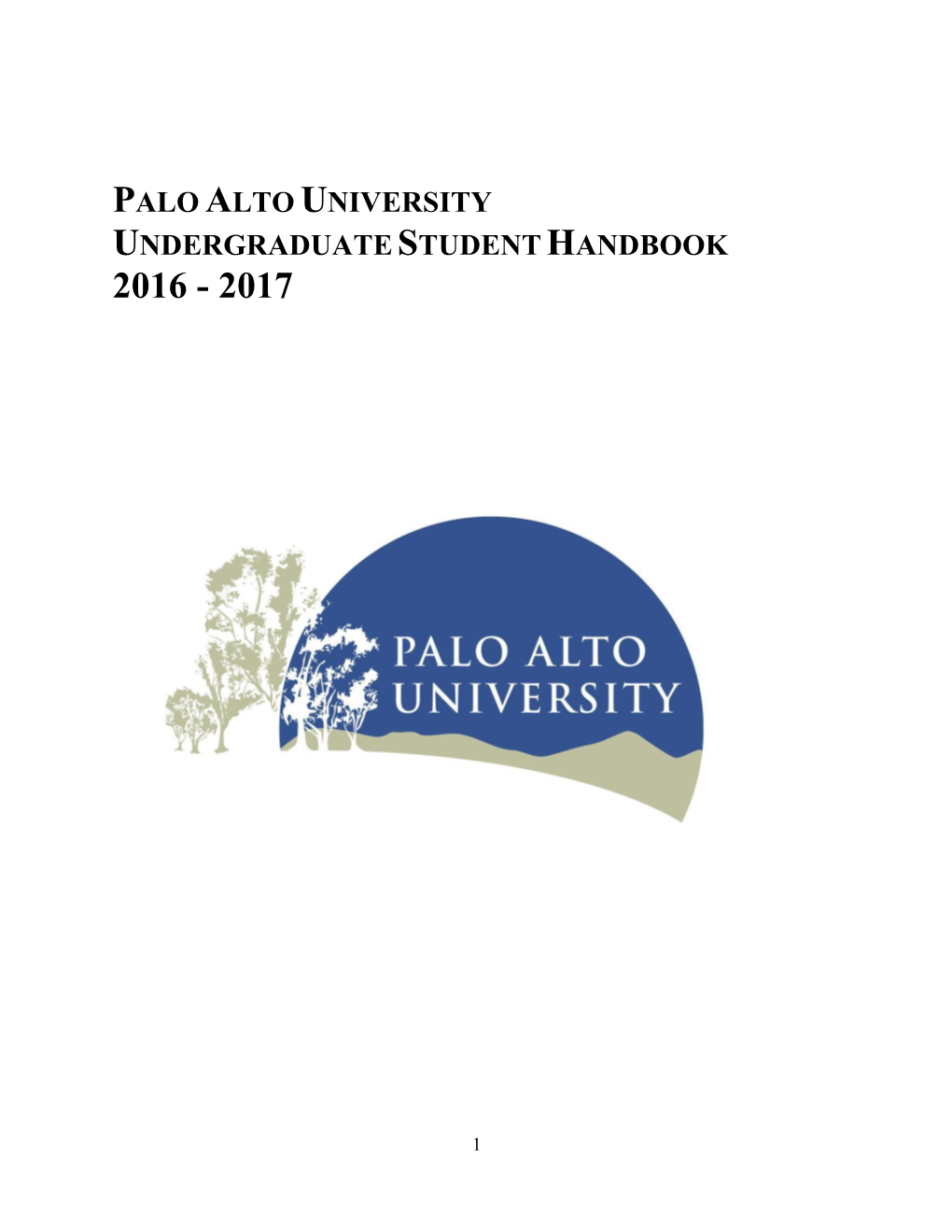 Palo Alto University Undergraduate Student Handbook 2016 - 2017