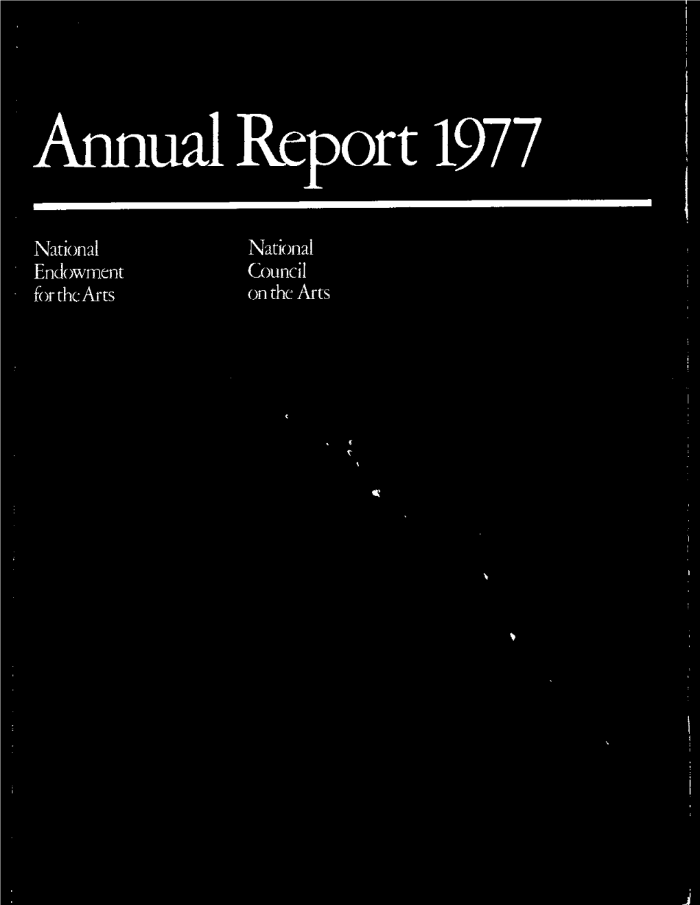 National Endowment for the Arts Annual Report 1977