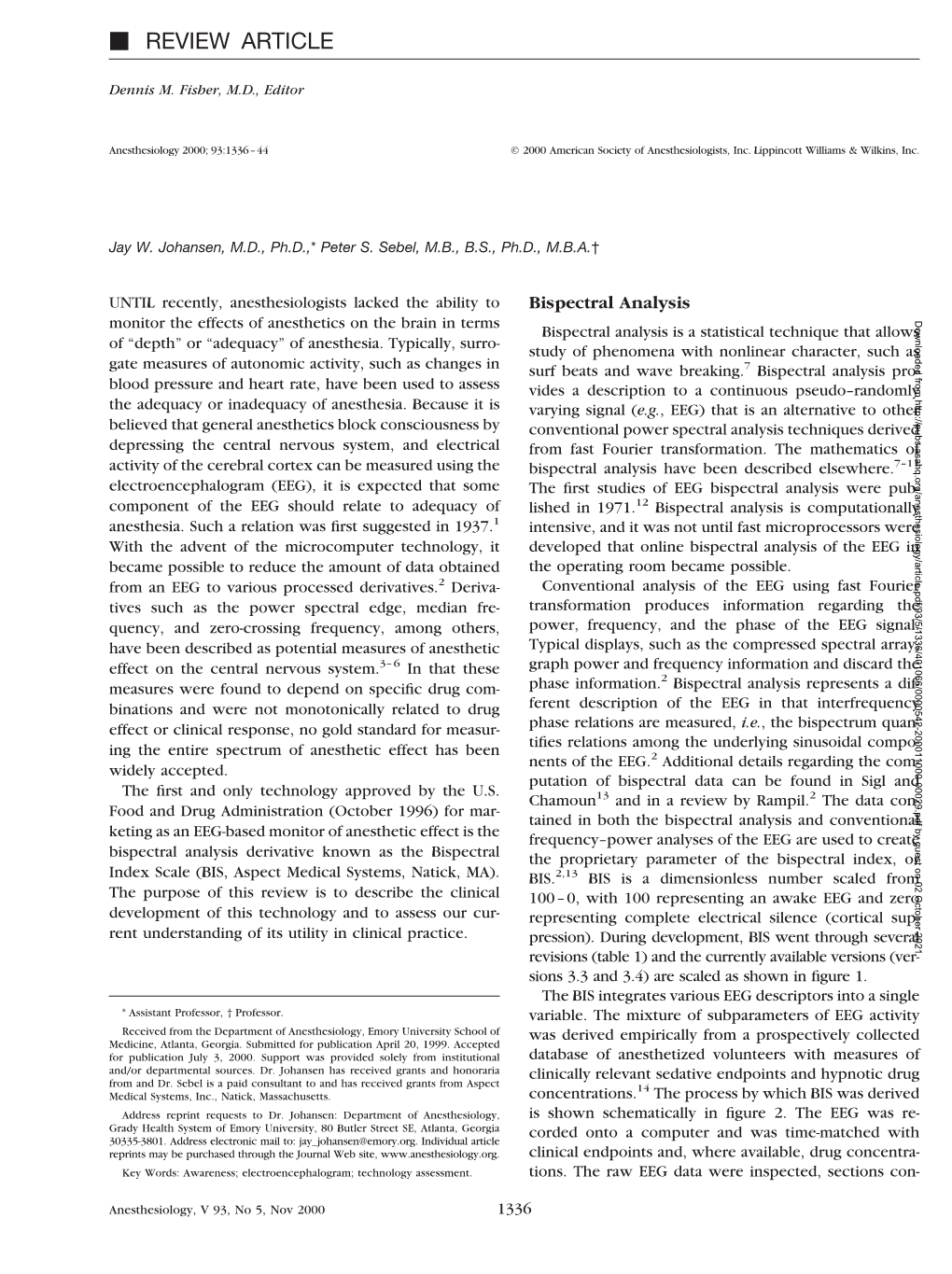 Development and Clinical Application of Electroencephalographic Bispectrum Monitoring Jay W