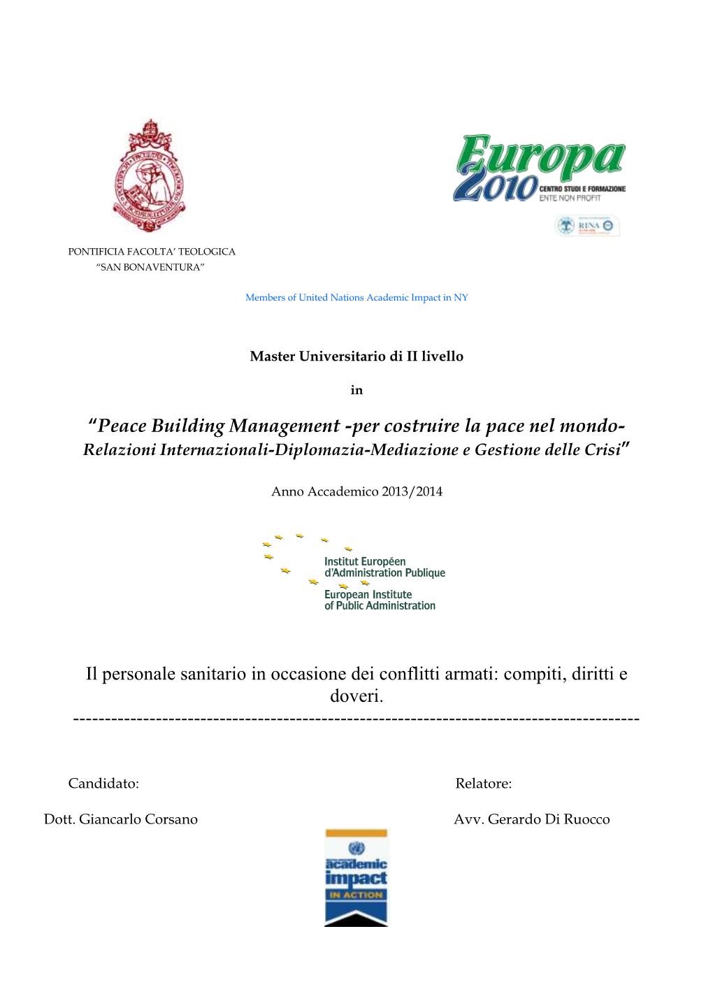 Peace Building Management -Per Costruire La Pace Nel Mondo- Relazioni Internazionali-Diplomazia-Mediazione E Gestione Delle Crisi”