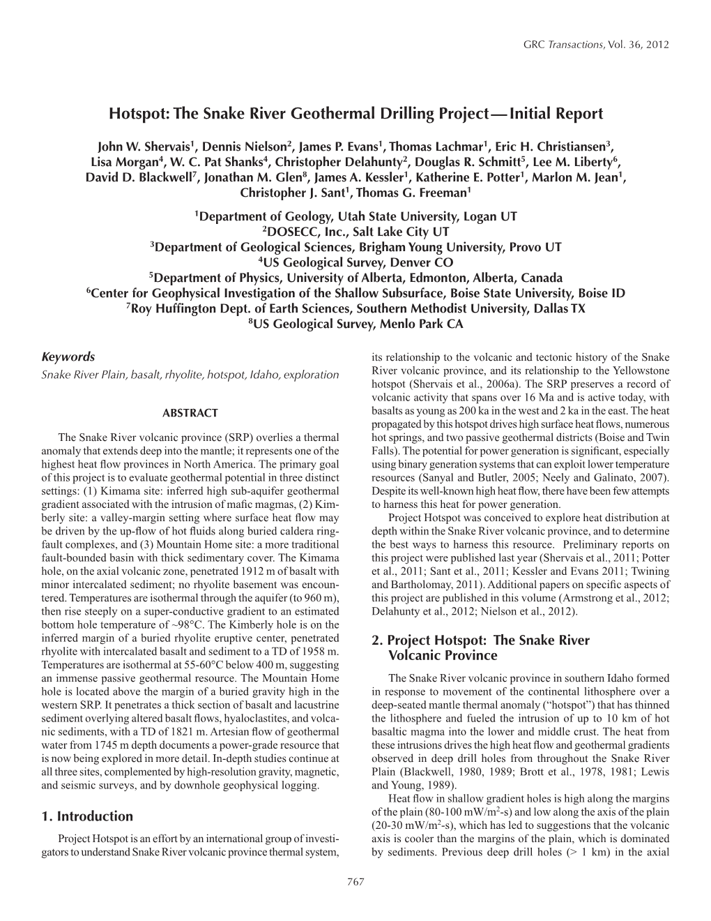 The Snake River Geothermal Drilling Project — Initial Report