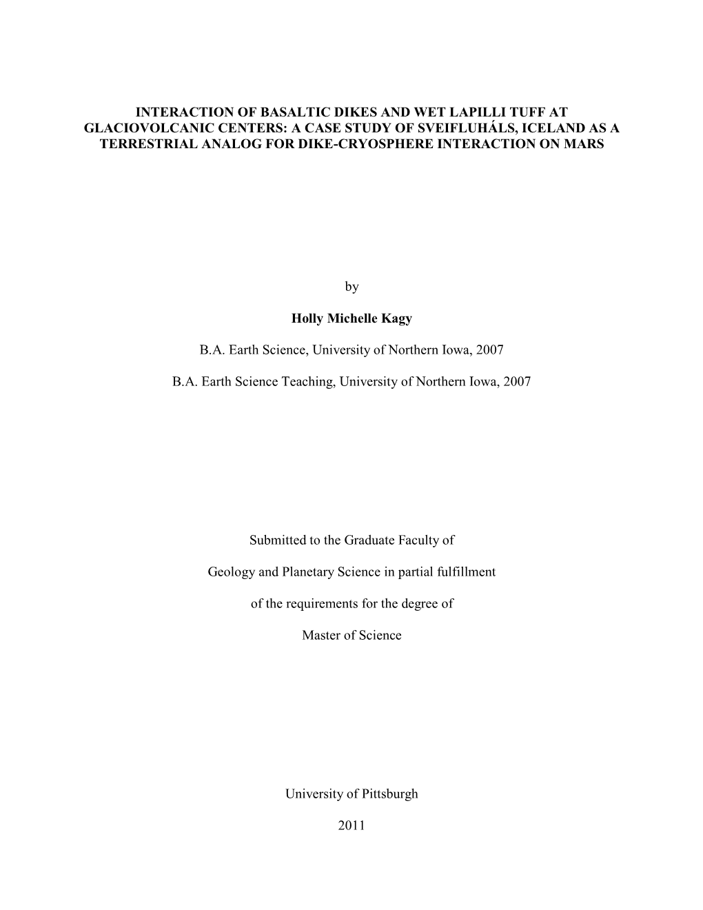 Interaction of Basaltic Dikes and Wet