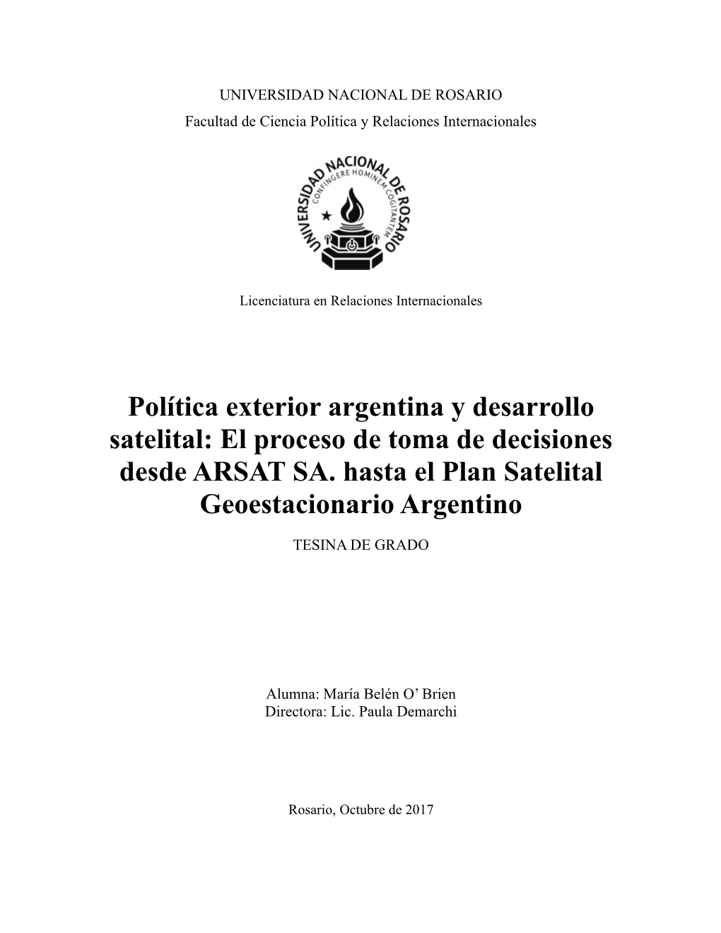 Política Exterior Argentina Y Desarrollo Satelital: El Proceso De Toma De Decisiones Desde ARSAT SA
