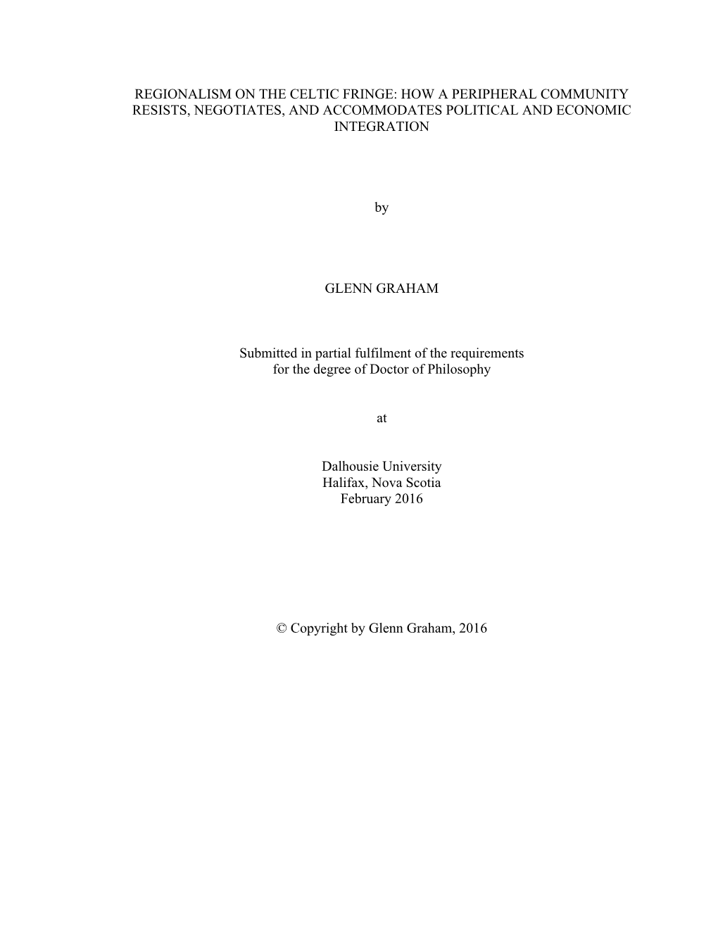 Regionalism on the Celtic Fringe: How a Peripheral Community Resists, Negotiates, and Accommodates Political and Economic Integration