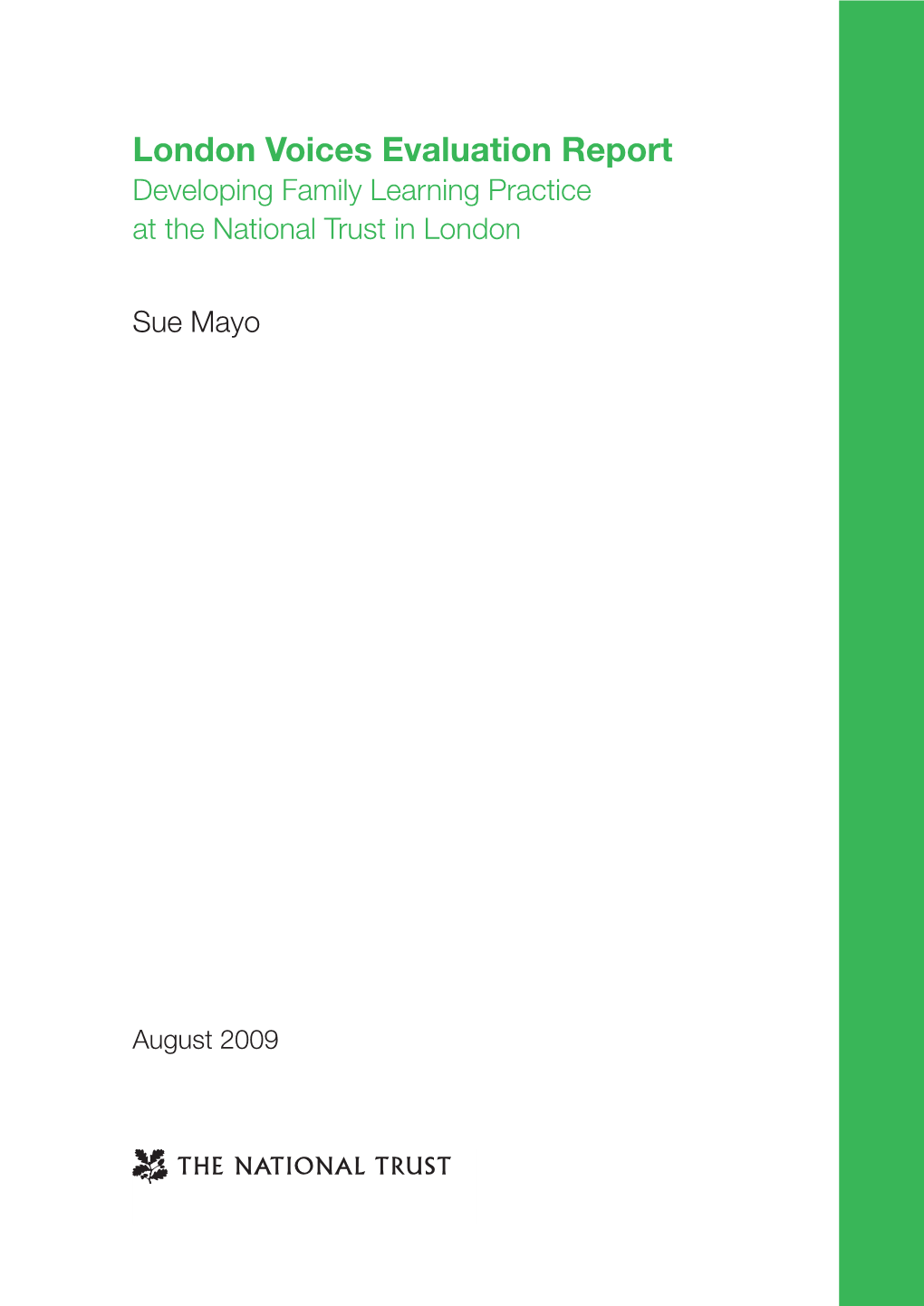 London Voices Evaluation Report Developing Family Learning Practice at the National Trust in London
