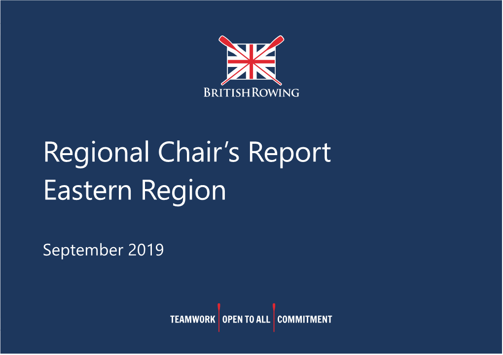 Regional Chair's Report Eastern Region