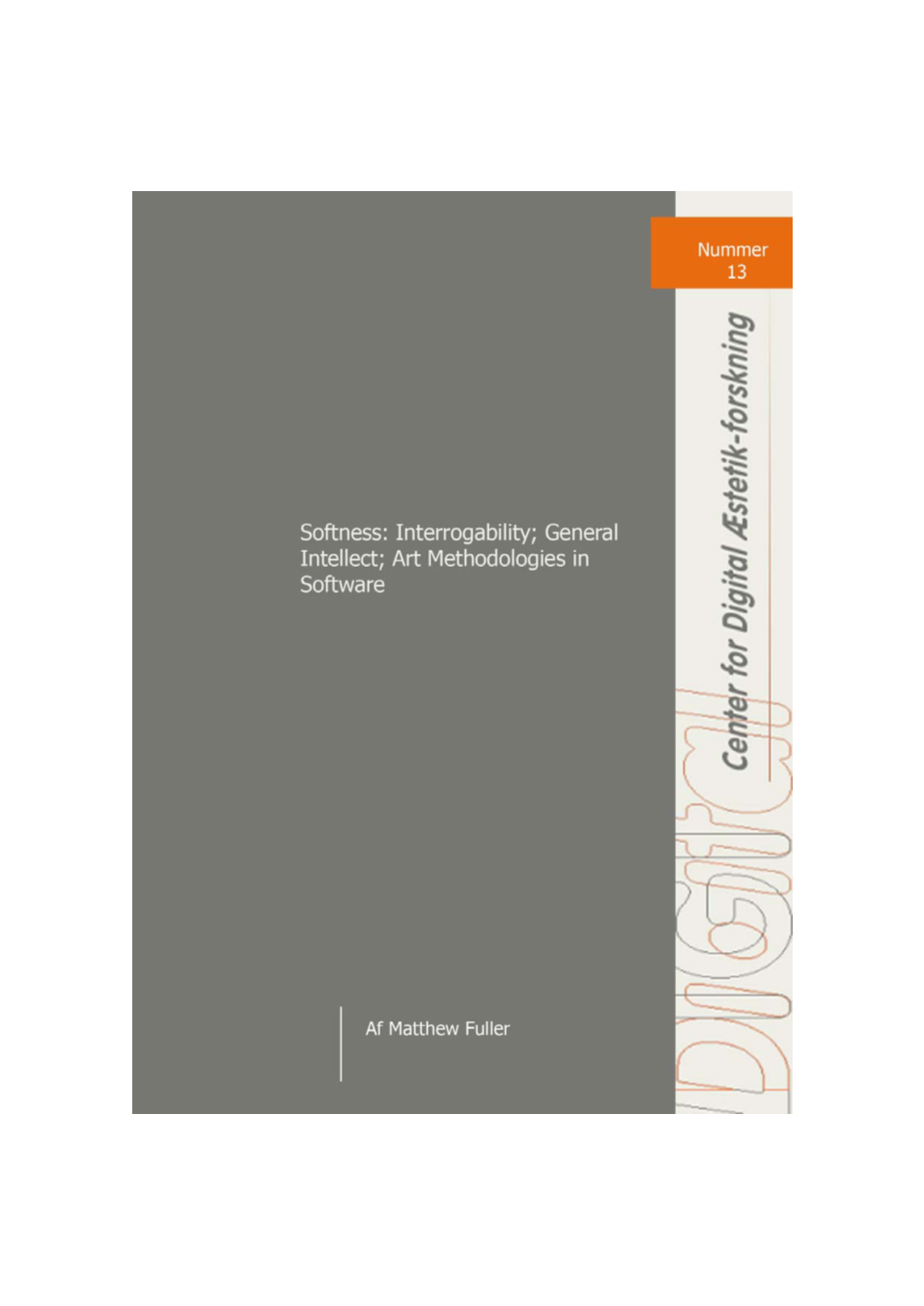 General Intellect; Art Methodologies in Software