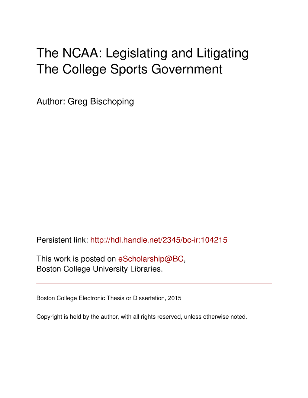 The NCAA: Legislating and Litigating the College Sports Government