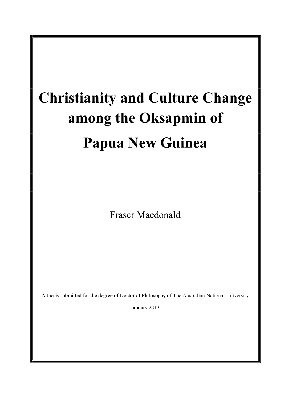 Christianity and Culture Change Among the Oksapmin of Papua New Guinea