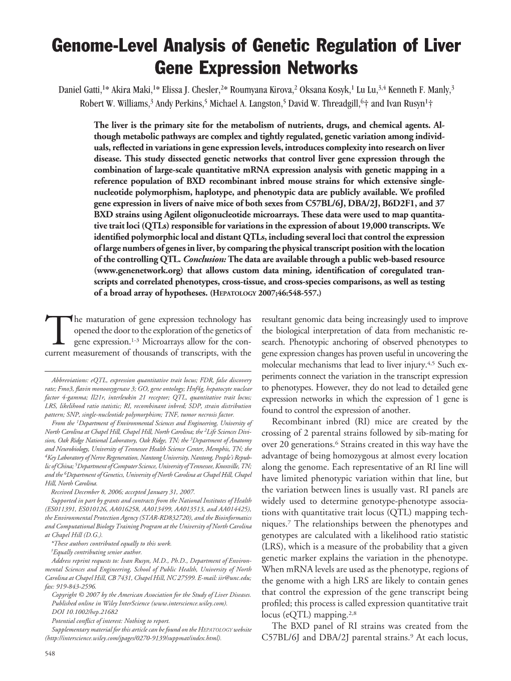 Genome-Level Analysis of Genetic Regulation of Liver Gene Expression Networks Daniel Gatti,1* Akira Maki,1* Elissa J