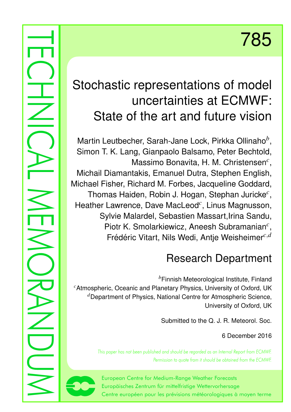 Stochastic Representations of Model Uncertainties at ECMWF: State of the Art and Future Vision