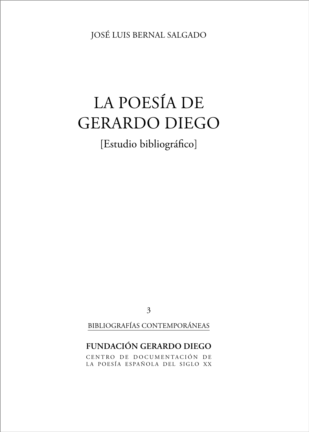 La Poesía De Gerardo Diego [Estudio Bibliográfico]