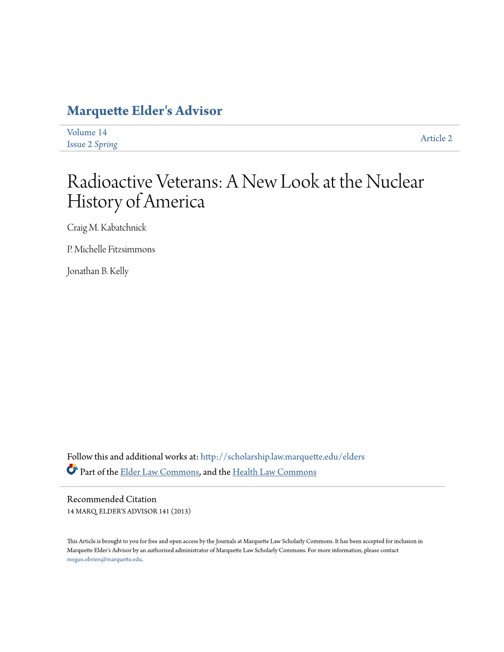 Radioactive Veterans: a New Look at the Nuclear History of America Craig M