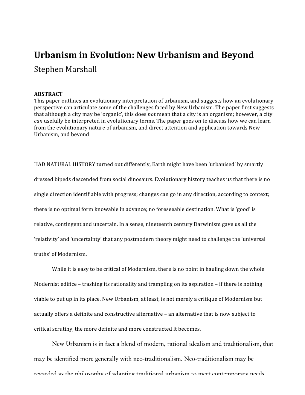 Urbanism in Evolution: New Urbanism and Beyond Stephen Marshall