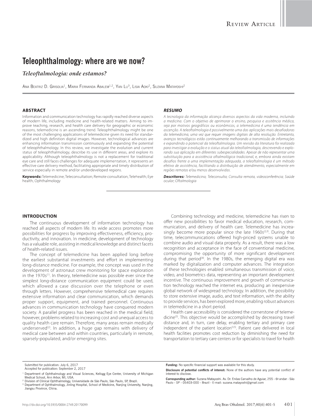 Teleophthalmology: Where Are We Now? Teleoftalmologia: Onde Estamos?