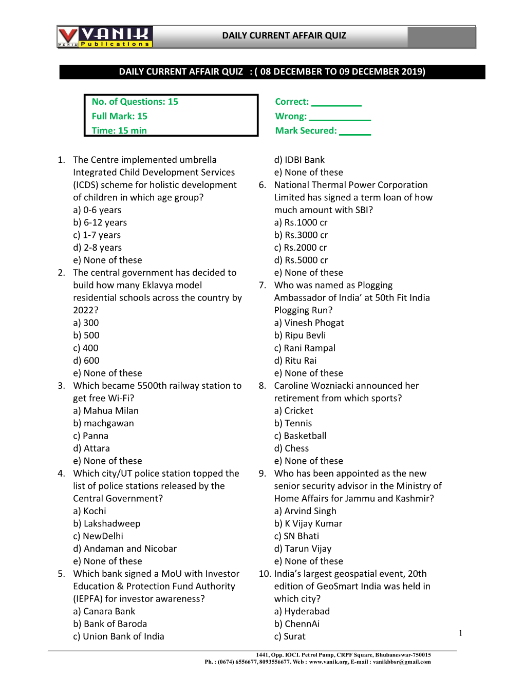 No. of Questions: 15 Correct: Full Mark: 15 Wrong: Time: 15 Min Mark Secured