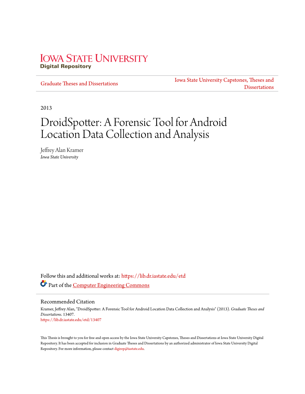 A Forensic Tool for Android Location Data Collection and Analysis Jeffrey Alan Kramer Iowa State University