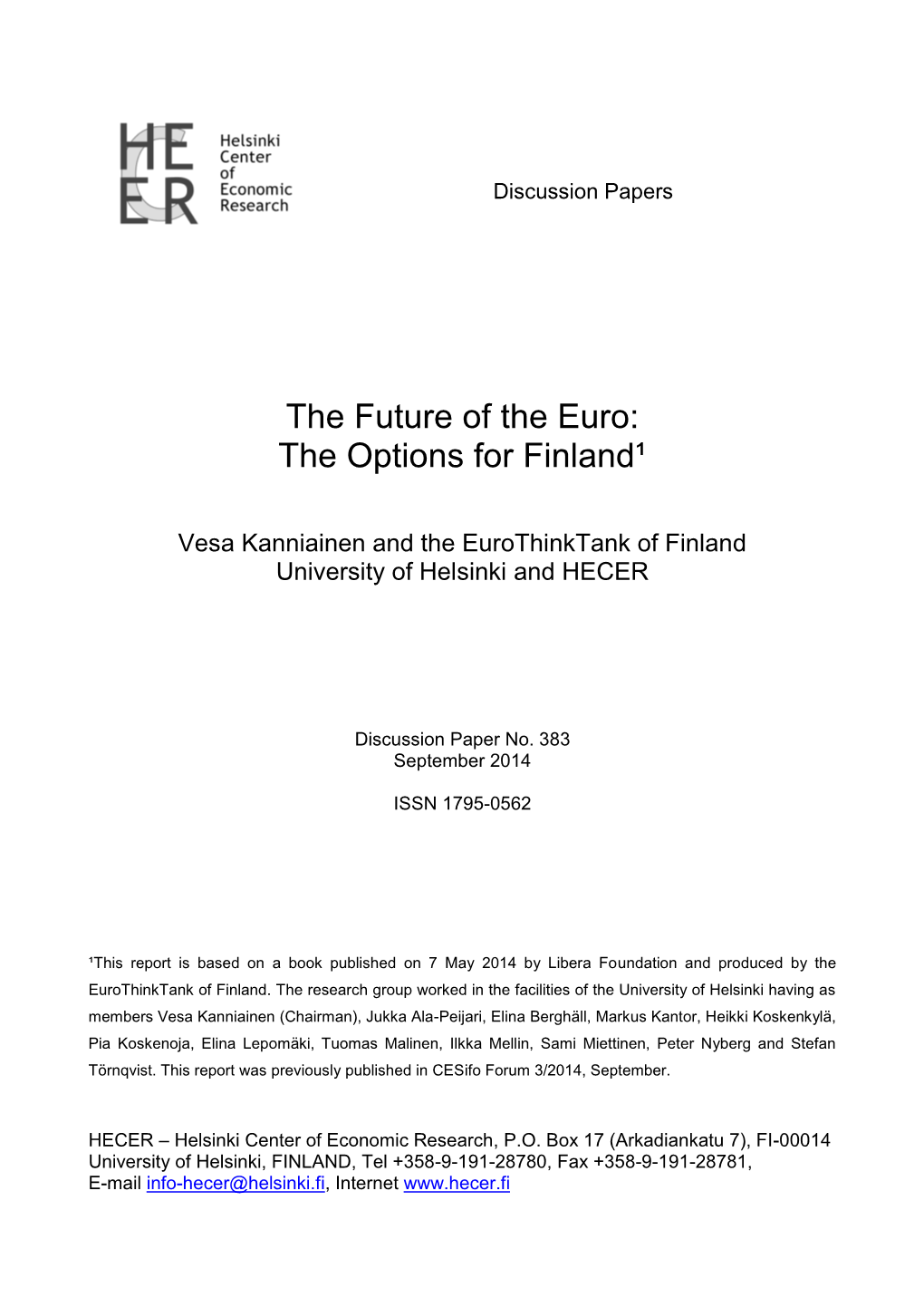 The Future of the Euro: the Options for Finland¹