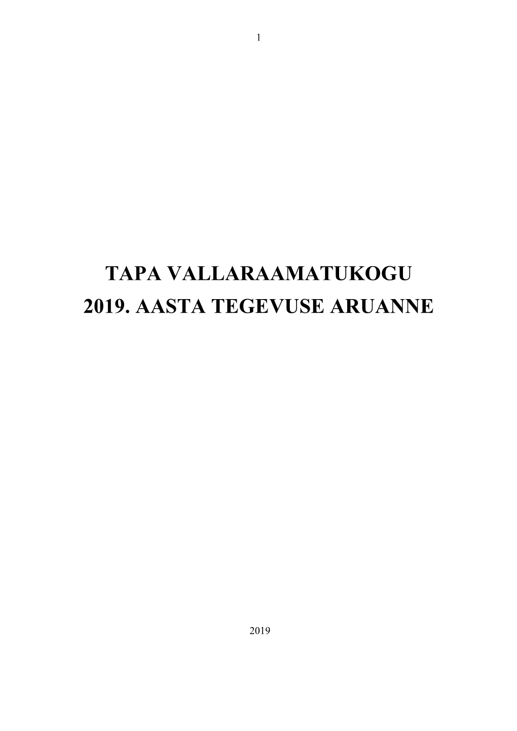 Tapa Vallaraamatukogu 2019. Aasta Tegevuse Aruanne