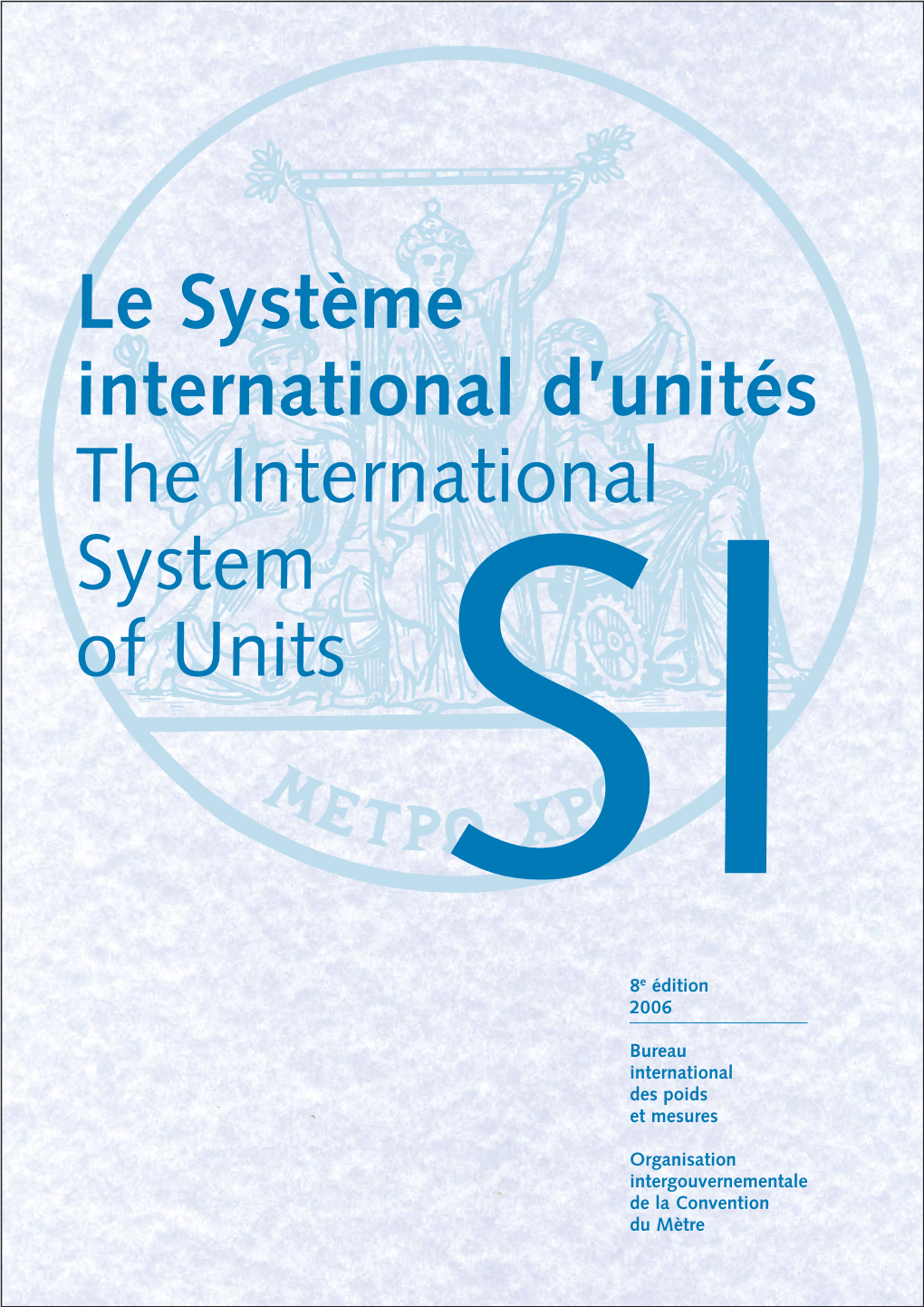 Le Système International D'unités (SI) » De La Manière Suivante