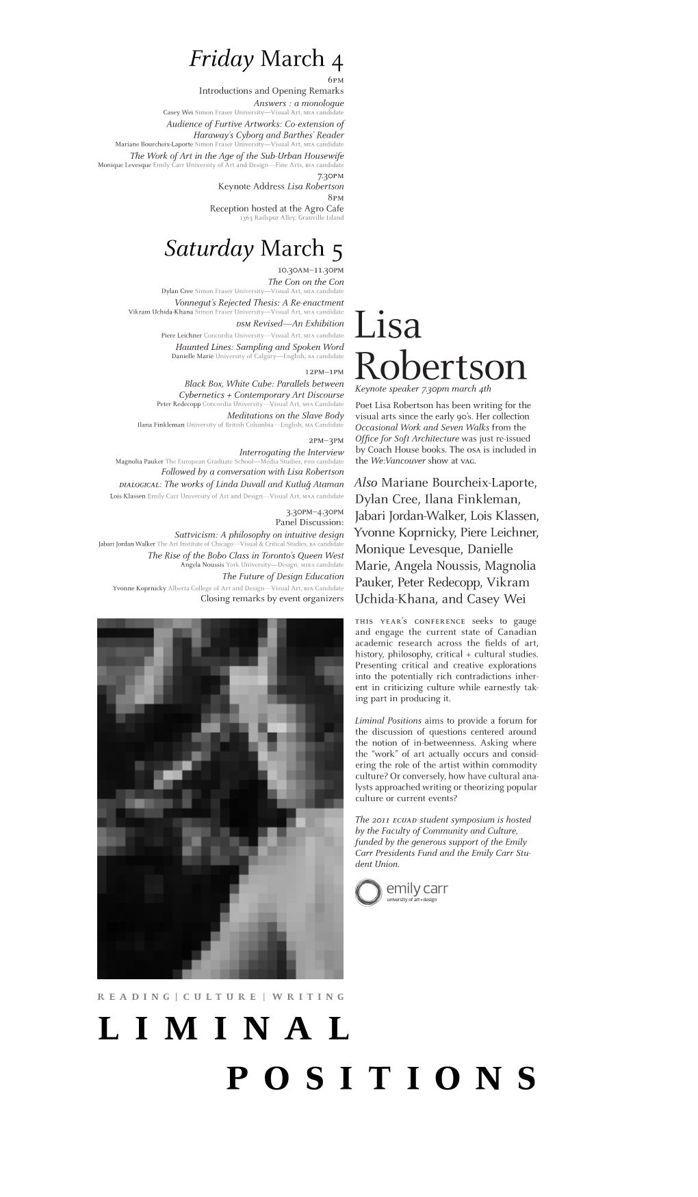 Lisa Robertson 8Pm Reception Hosted at the Agro Cafe 1363 Railspur Alley, Granville Island