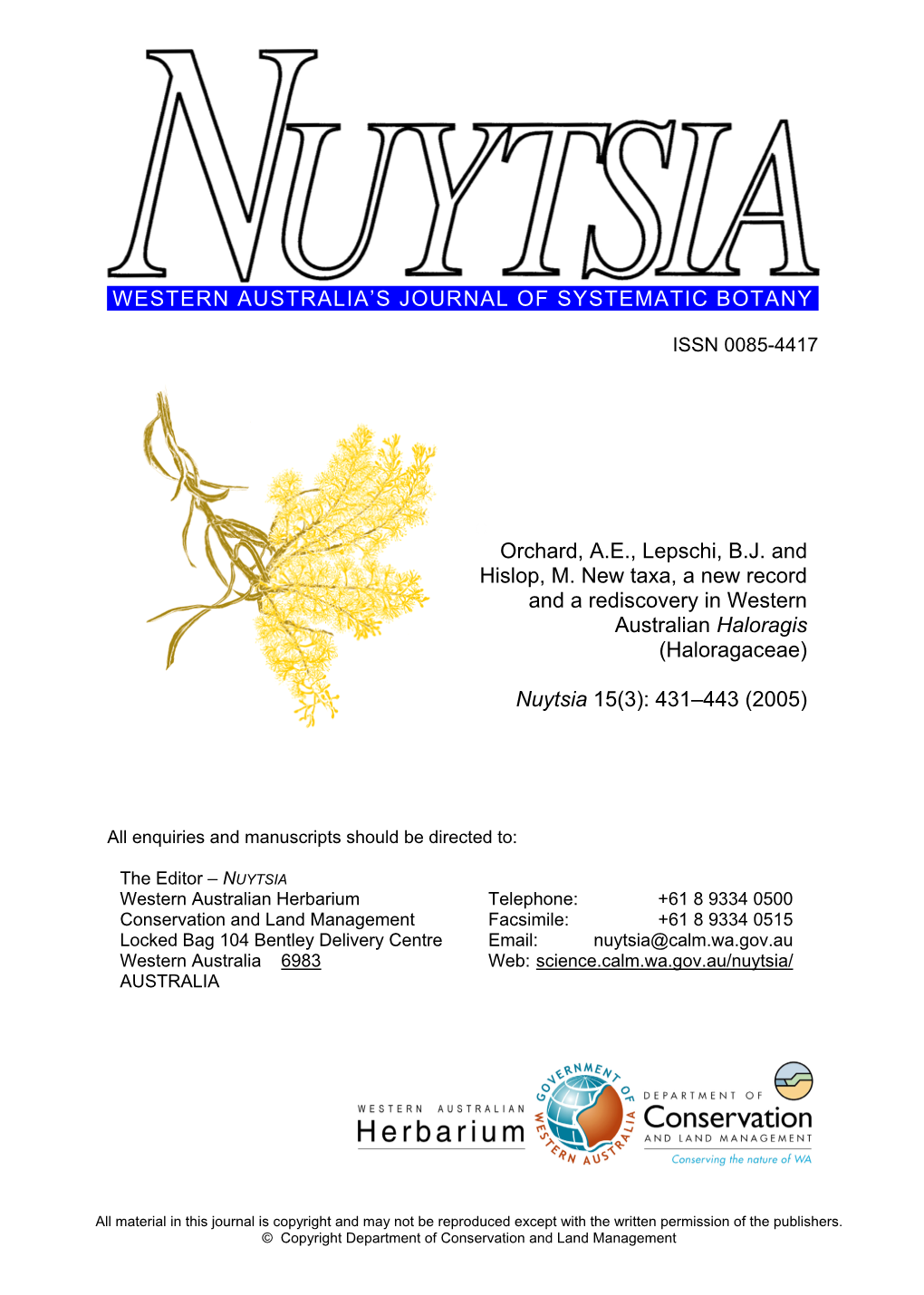 WESTERN AUSTRALIA's JOURNAL of SYSTEMATIC BOTANY Orchard, A.E., Lepschi, B.J. and Hislop, M. New Taxa, a New Record and a Redi