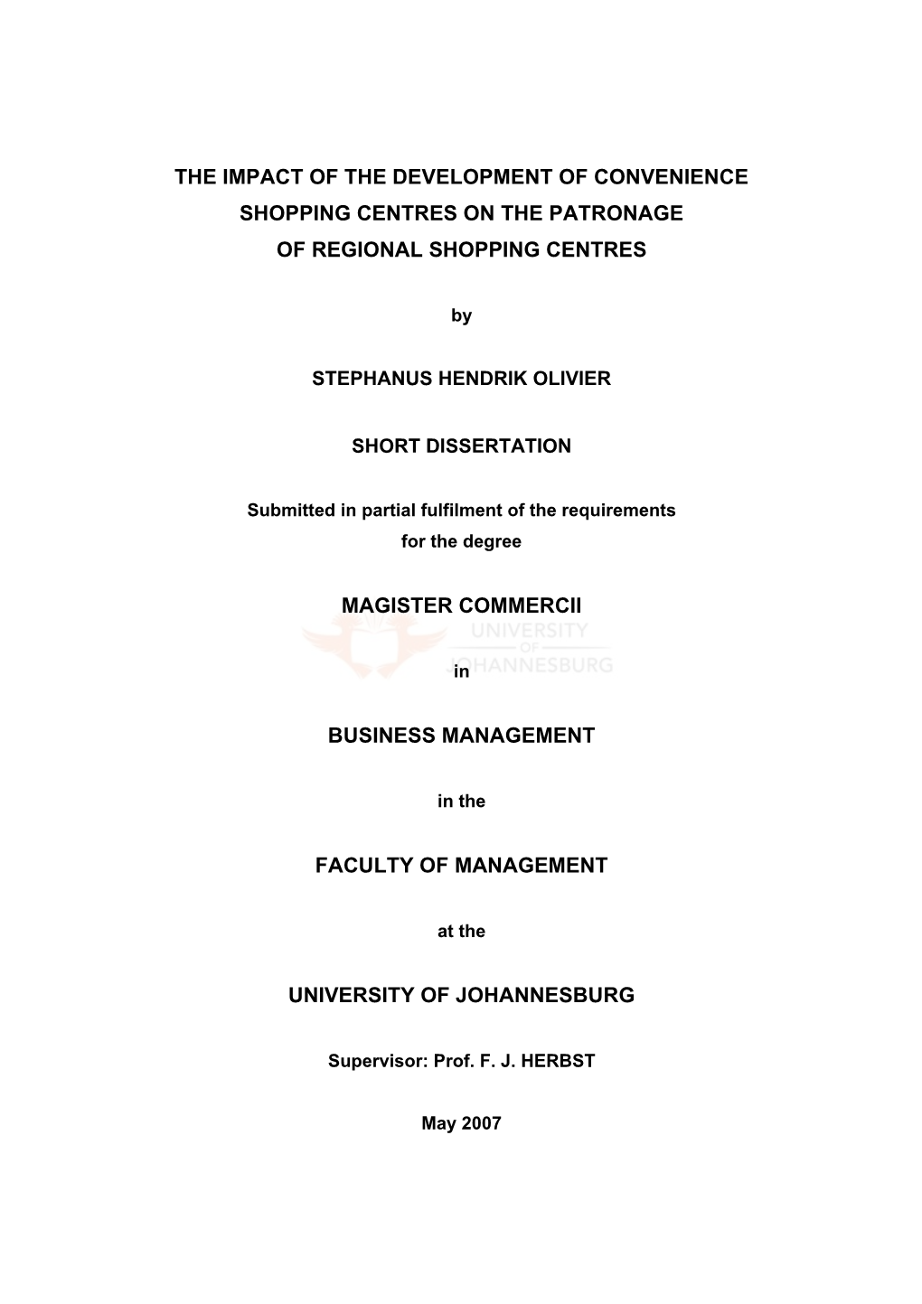 The Impact of the Development of Convenience Shopping Centres on the Patronage of Regional Shopping Centres