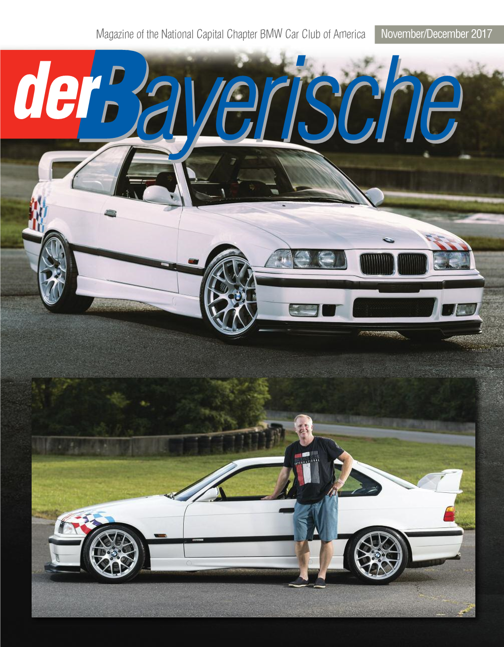 Magazine of the National Capital Chapter BMW Car Club of America November/December 2017