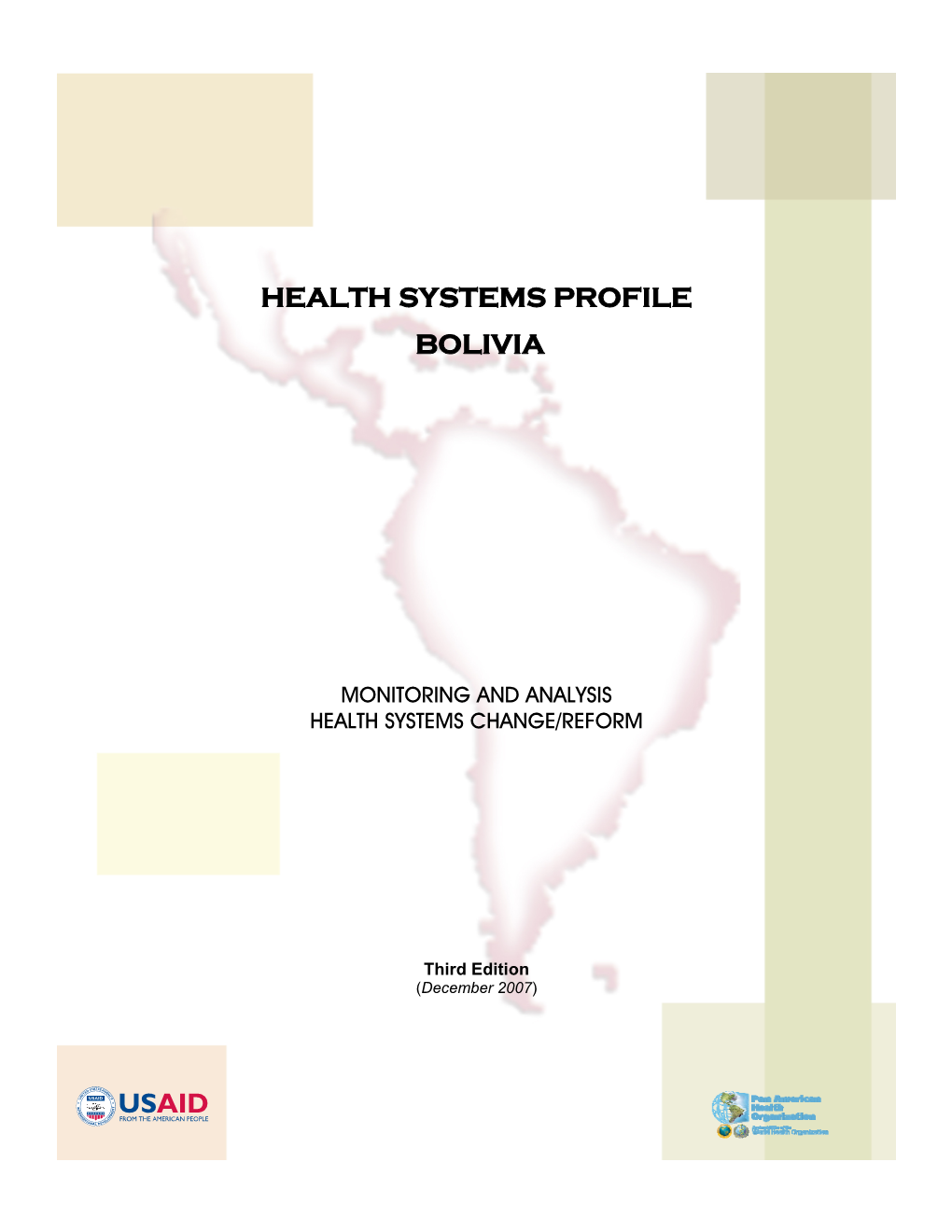 Health System Profile of Bolivia Was Prepared with the Support of Dr