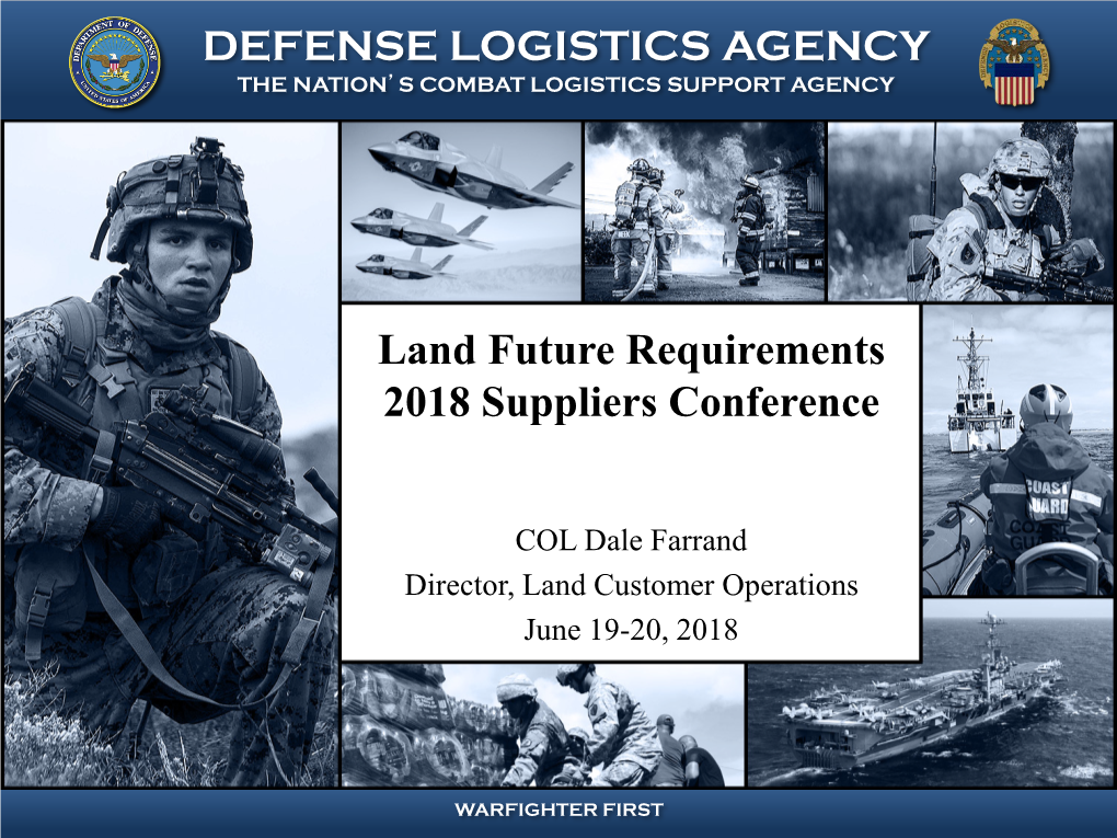 DEFENSE LOGISTICS AGENCY Land Future Requirements 2018