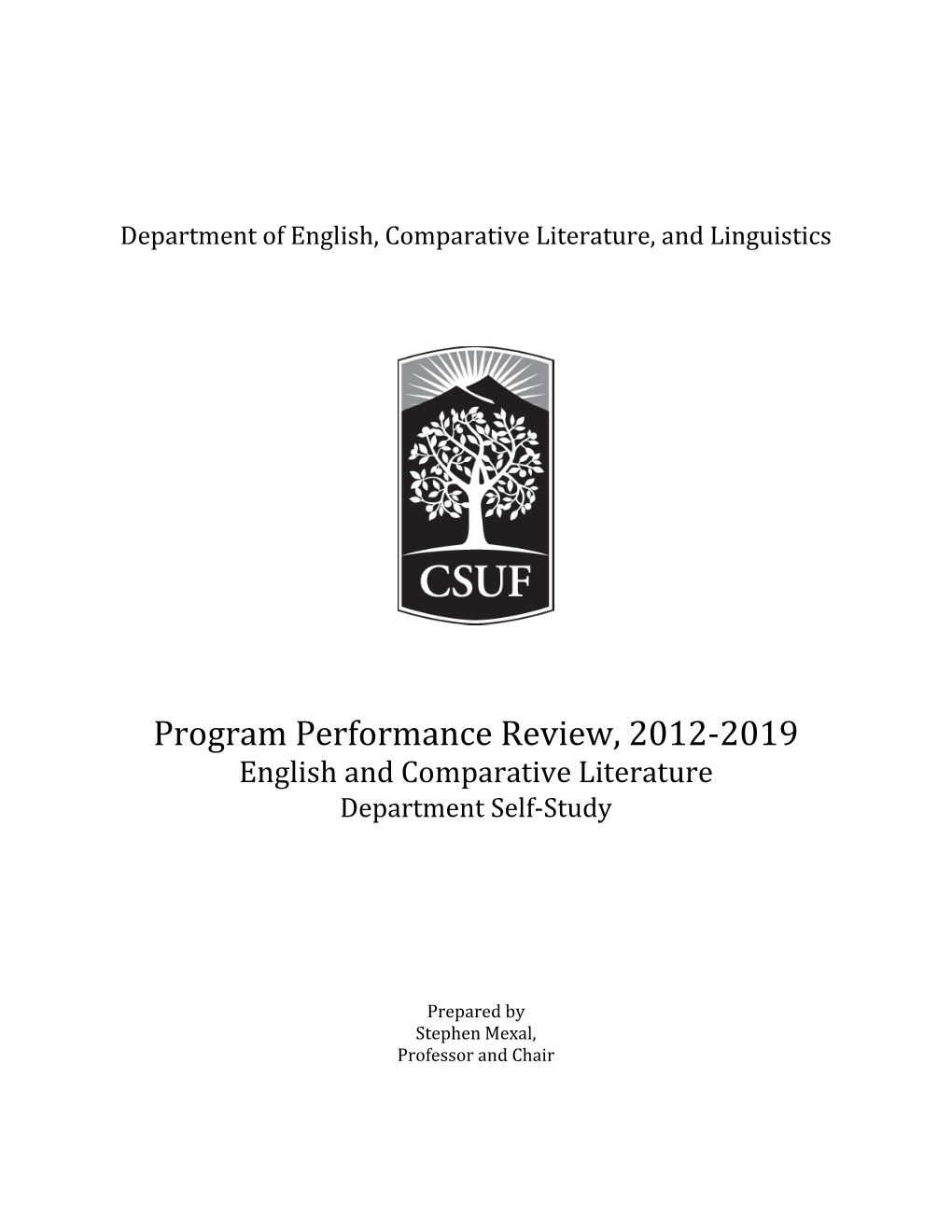 Program Performance Review, 2012-2019 English and Comparative Literature Department Self-Study