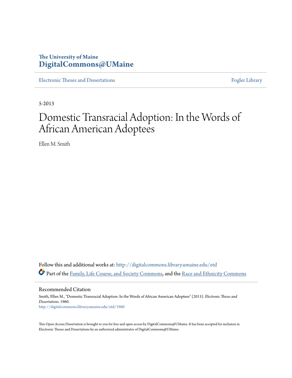 Domestic Transracial Adoption: in the Words of African American Adoptees Ellen M
