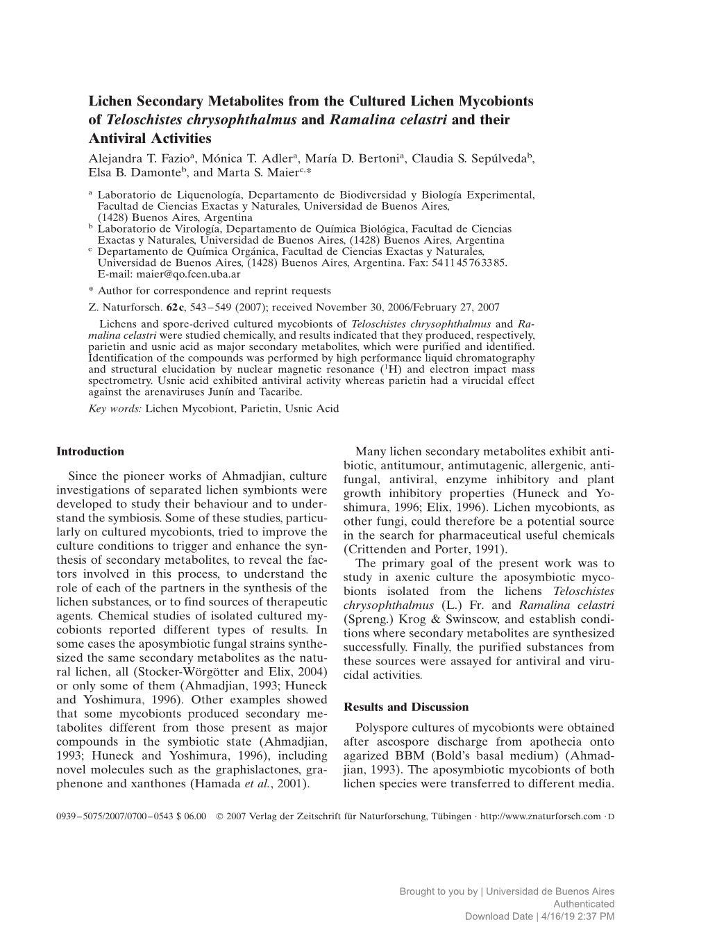 Lichen Secondary Metabolites from the Cultured Lichen Mycobionts of Teloschistes Chrysophthalmus and Ramalina Celastri and Their Antiviral Activities Alejandra T