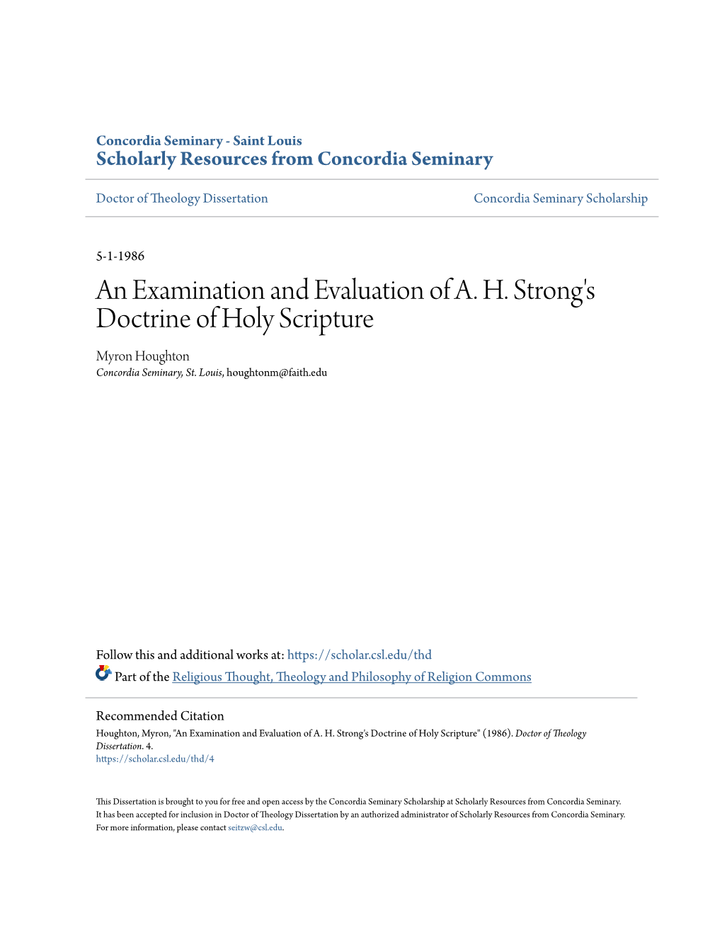 An Examination and Evaluation of A. H. Strong's Doctrine of Holy Scripture Myron Houghton Concordia Seminary, St