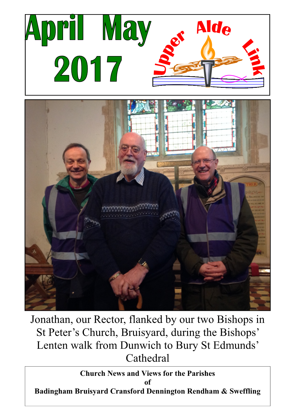 Jonathan, Our Rector, Flanked by Our Two Bishops in St Peter's Church, Bruisyard, During the Bishops' Lenten Walk from Dunwi